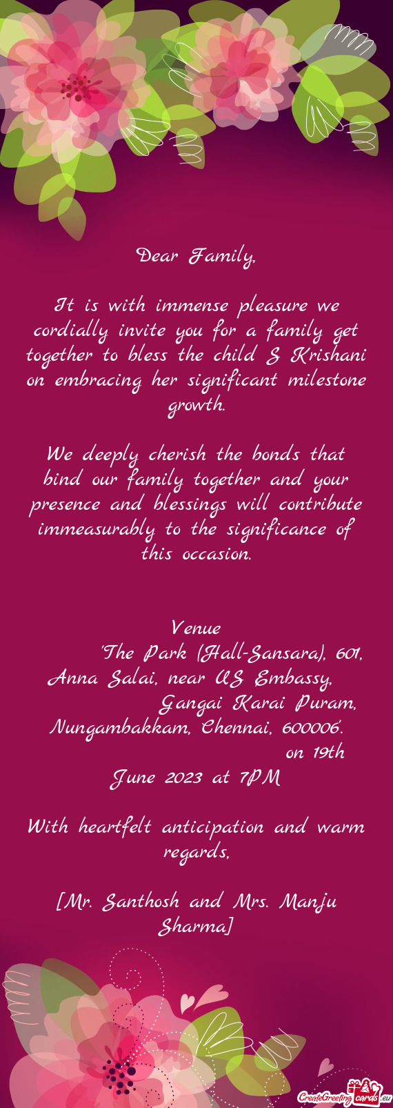 It is with immense pleasure we cordially invite you for a family get together to bless the child S K