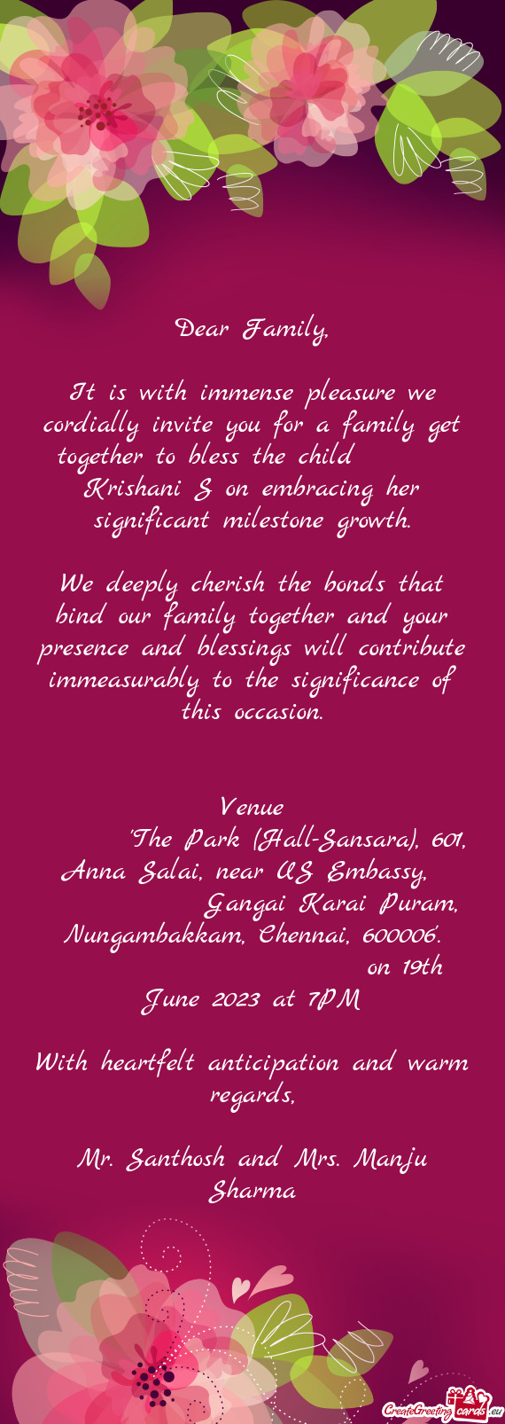 It is with immense pleasure we cordially invite you for a family get together to bless the child