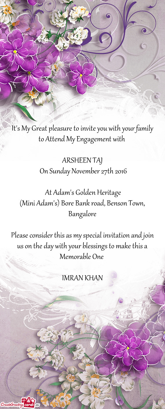 It s My Great pleasure to invite you with your family to