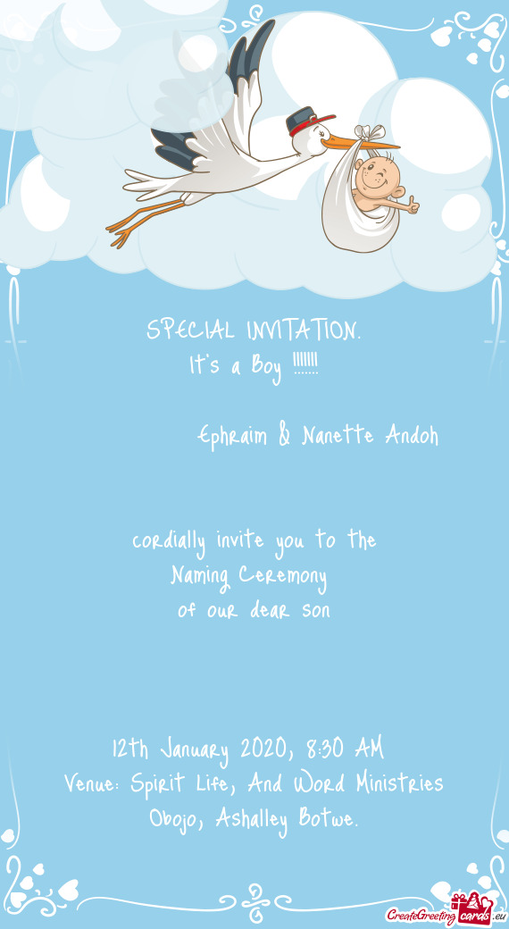 Ite you to the 
 Naming Ceremony 
 of our dear son
 
 
 
 12th January 2020