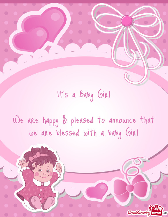 It's a Baby Girl We are happy & pleased to announce that we are blessed with a baby Girl
