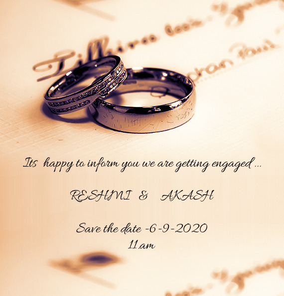 Its happy to inform you we are getting engaged