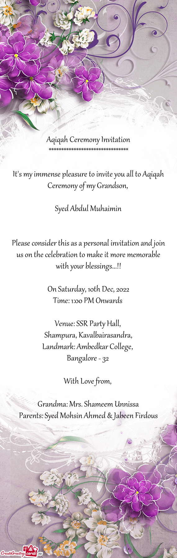 It's my immense pleasure to invite you all to Aqiqah Ceremony of my Grandson