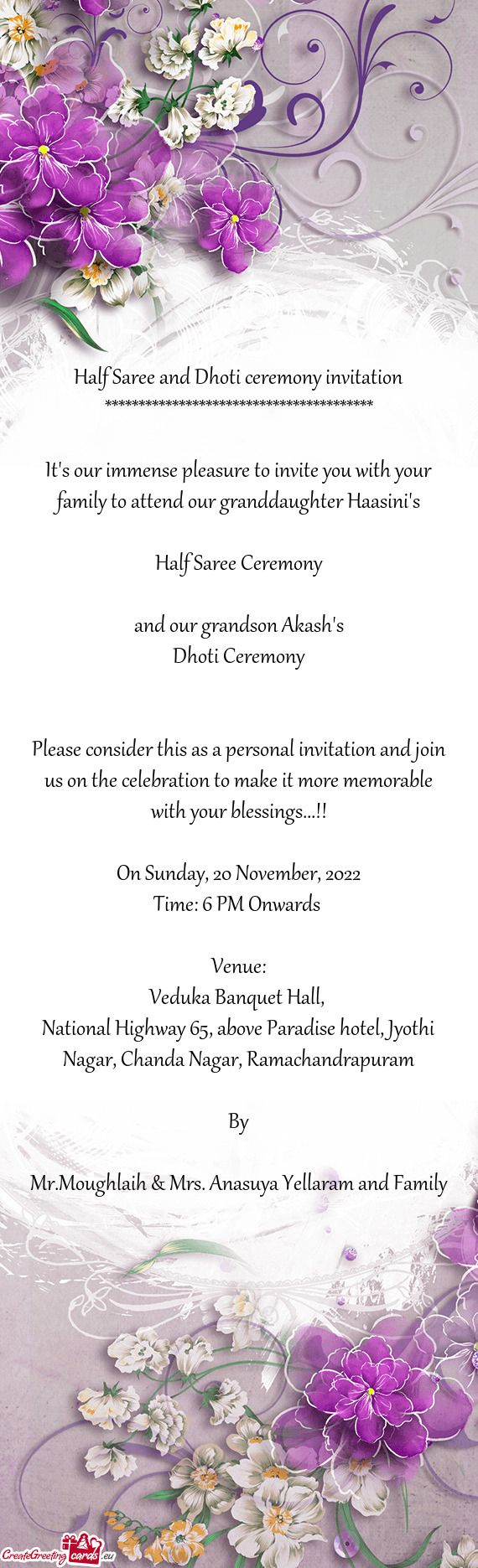 It's our immense pleasure to invite you with your family to attend our granddaughter Haasini's