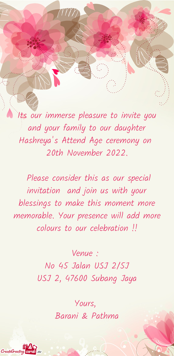 Its our immerse pleasure to invite you and your family to our daughter Hashreya