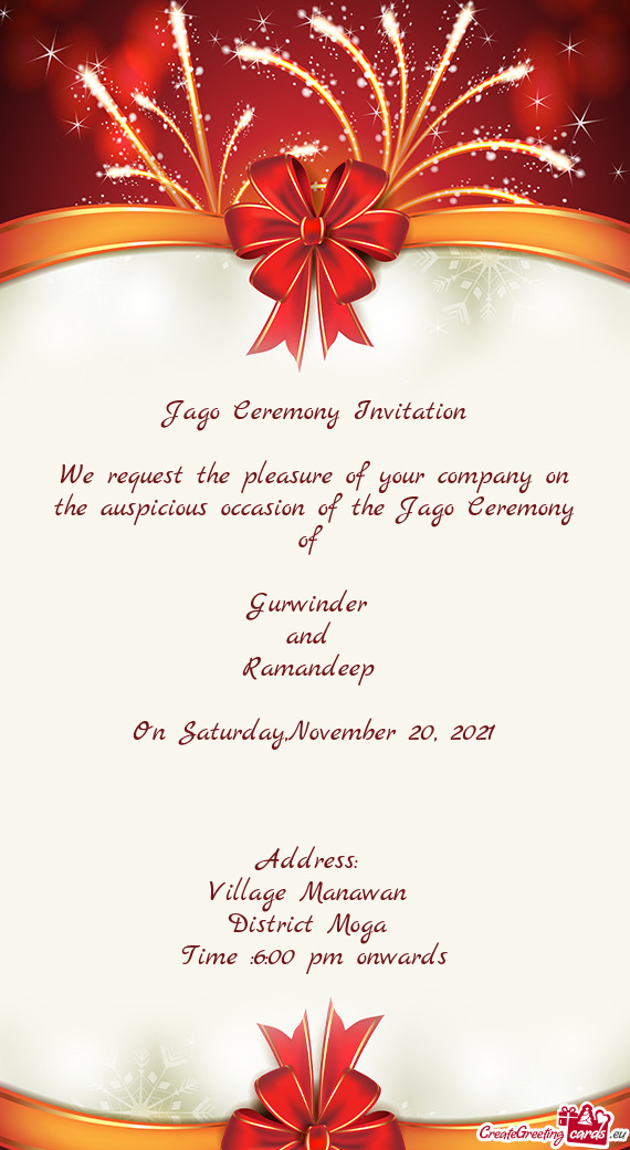 Jago Ceremony Invitation    We request the pleasure of