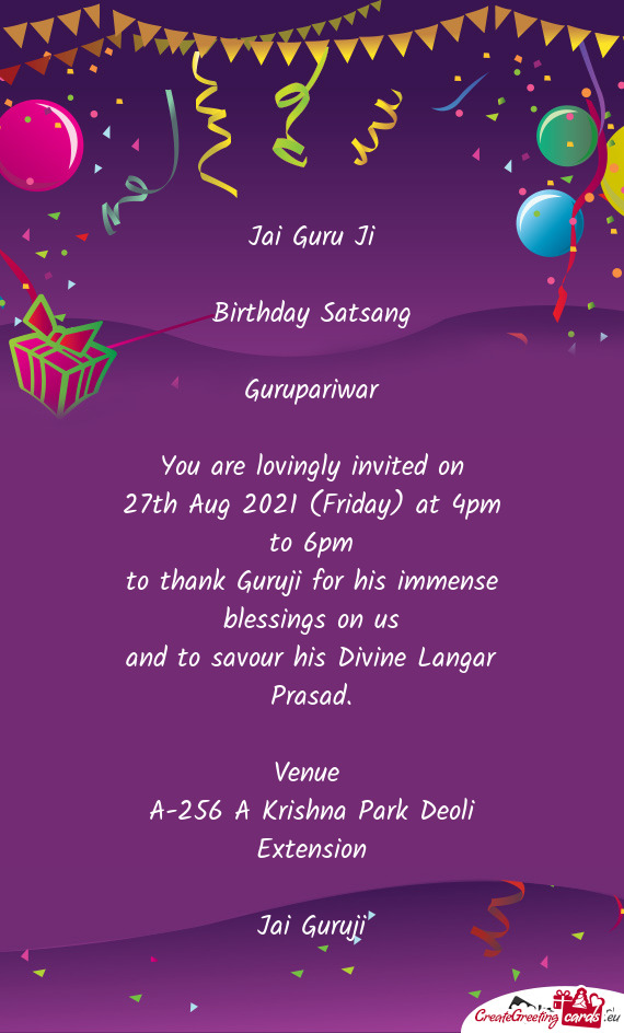 Jai Guru Ji  Birthday Satsang  Gurupariwar  You are lovingly invited on 27th Aug 2021 (Friday