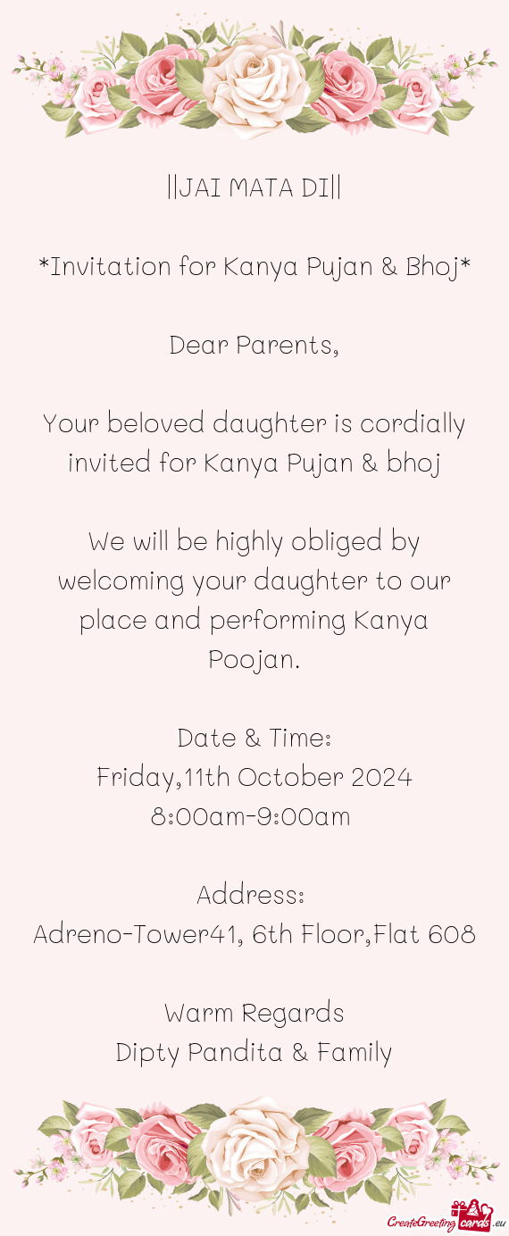 ||JAI MATA DI|| *Invitation for Kanya Pujan & Bhoj* Dear Parents