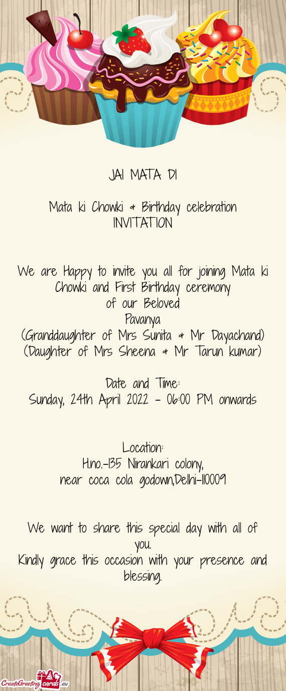 JAI MATA DI Mata ki Chowki & Birthday celebration INVITATION  We are Happy to invite you all