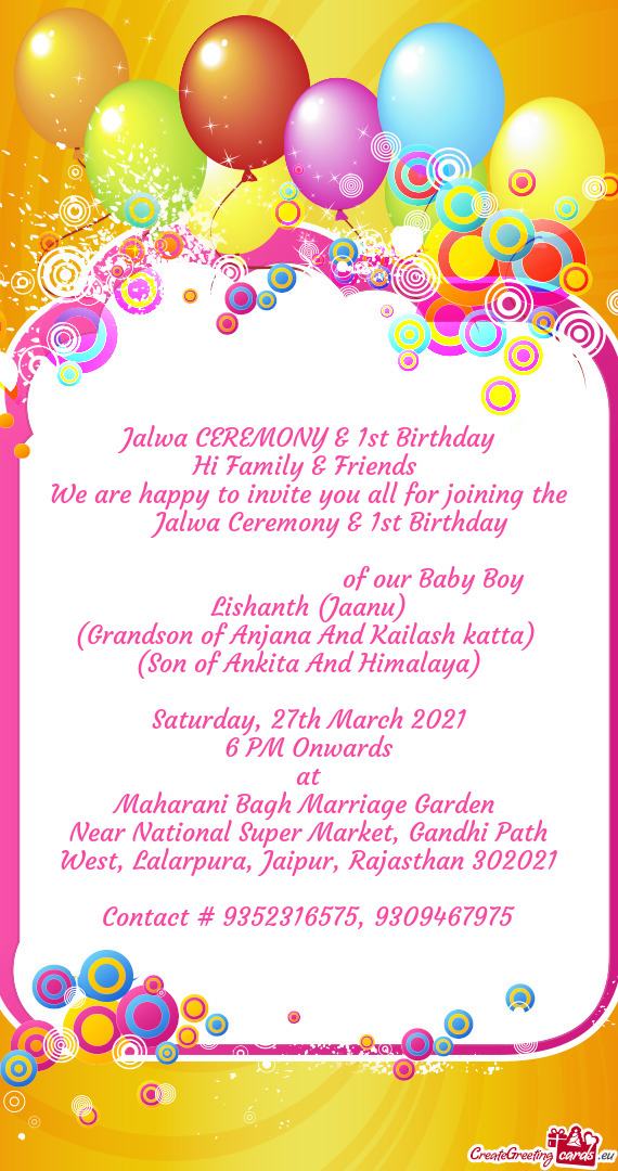 Jalwa Ceremony & 1st Birthday           of our Baby Bo