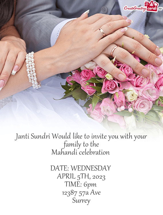 Janti Sundri Would like to invite you with your family to the