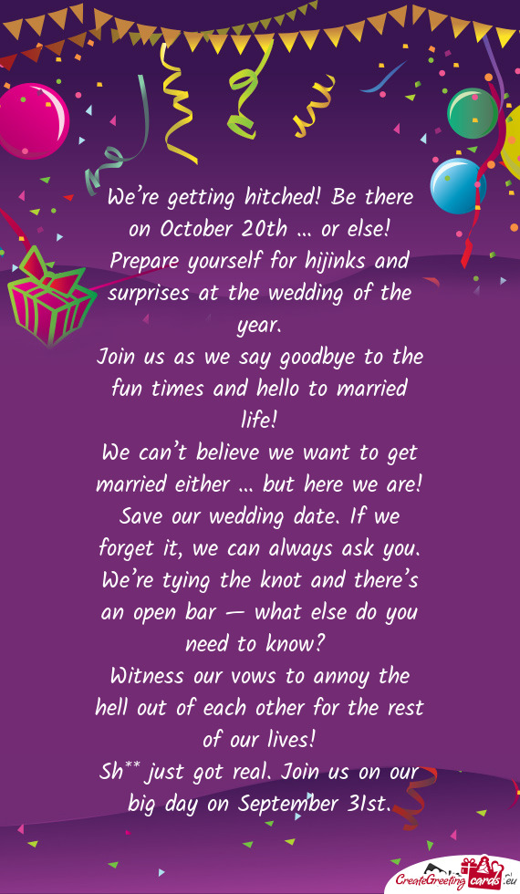 Join us as we say goodbye to the fun times and hello to married life