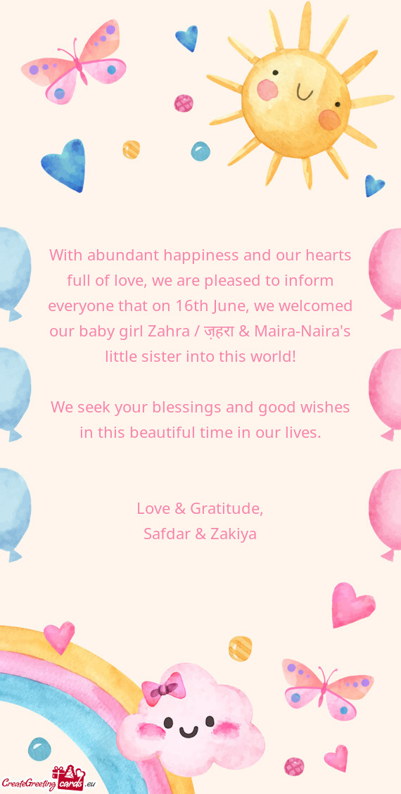 June, we welcomed our baby girl Zahra / ज़हरा & Maira-Naira