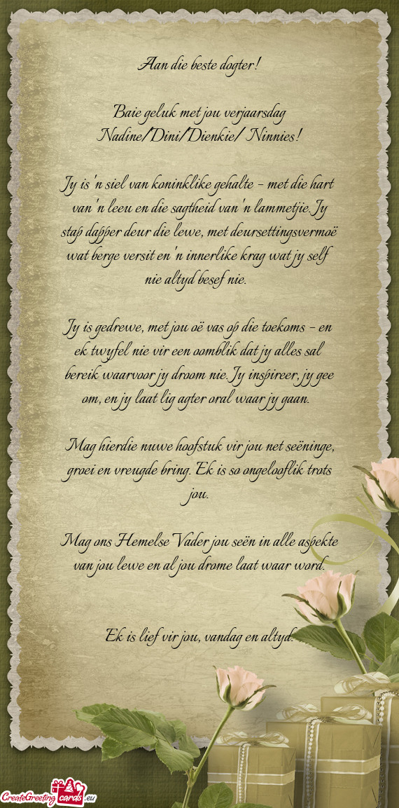 Jy is gedrewe, met jou oë vas op die toekoms – en ek twyfel nie vir een oomblik dat jy alles sal