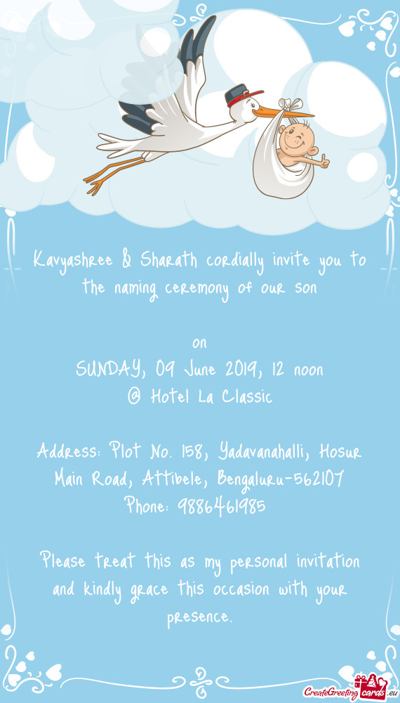 Kavyashree & Sharath cordially invite you to the naming ceremony of our son