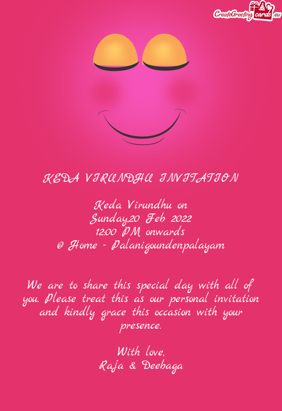 KEDA VIRUNDHU INVITATION
 
 Keda Virundhu on
 Sunday