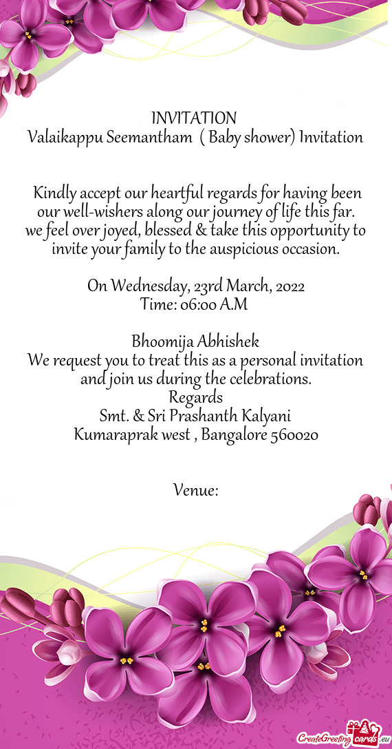 Kindly accept our heartful regards for having been our well-wishers along our journey of life this