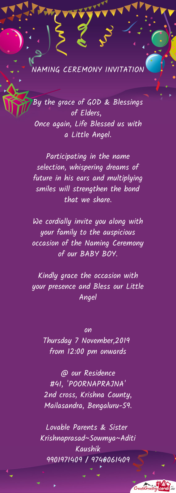 Kindly grace the occasion with your presence and Bless our Little Angel