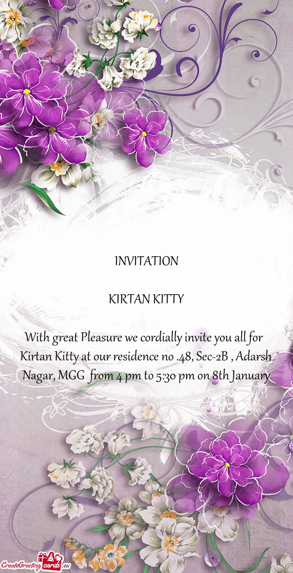 Kirtan Kitty at our residence no .48, Sec-2B , Adarsh Nagar, MGG from 4 pm to 5:30 pm on 8th Januar