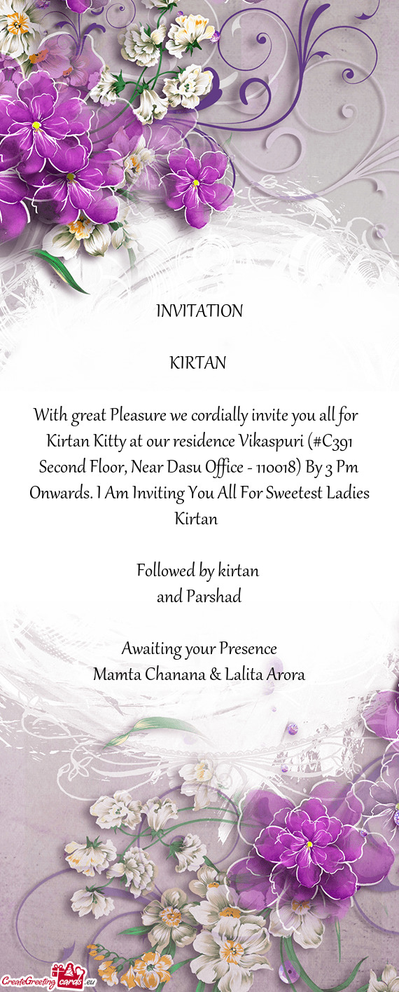 Kirtan Kitty at our residence Vikaspuri (#C391 Second Floor, Near Dasu Office - 110018) By 3 Pm Onwa