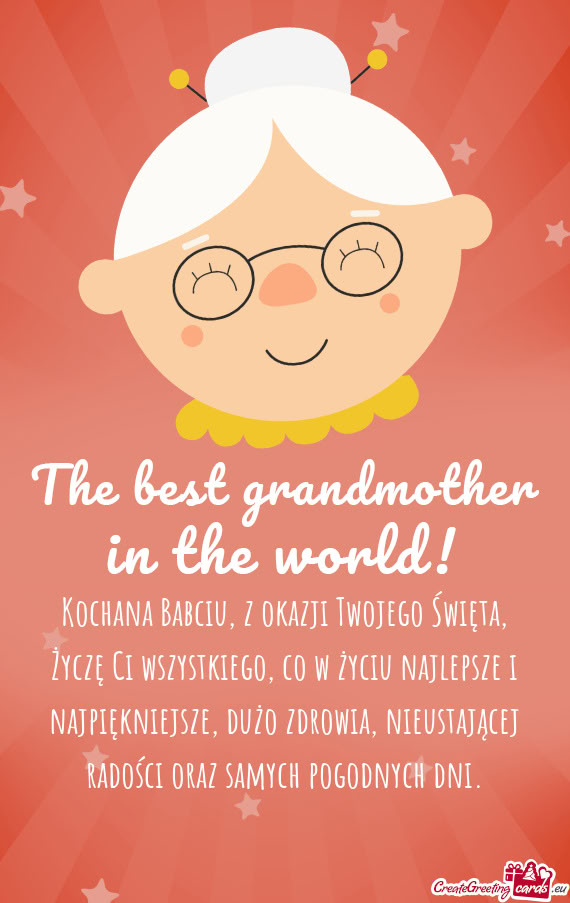 Kochana Babciu, z okazji Twojego Święta, Życzę Ci wszystkiego, co w życiu najlepsze i najpiękn