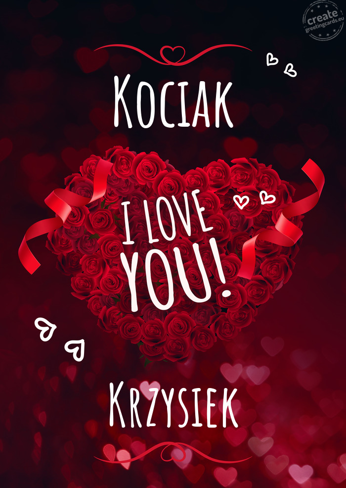 Kociak I love you Krzysiek