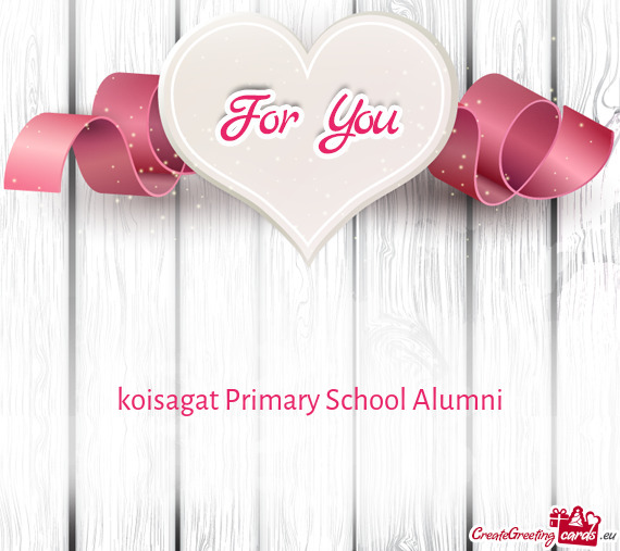 Koisagat Primary School Alumni