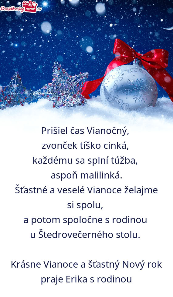 Krásne Vianoce a šťastný Nový rok praje Erika s rodinou