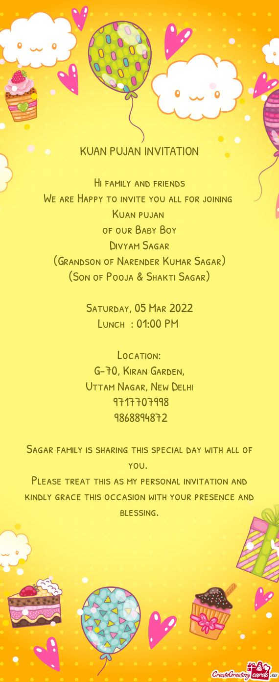 KUAN PUJAN INVITATION
 
 Hi family and friends
 We are Happy to invite you all for joining 
 Kuan pu