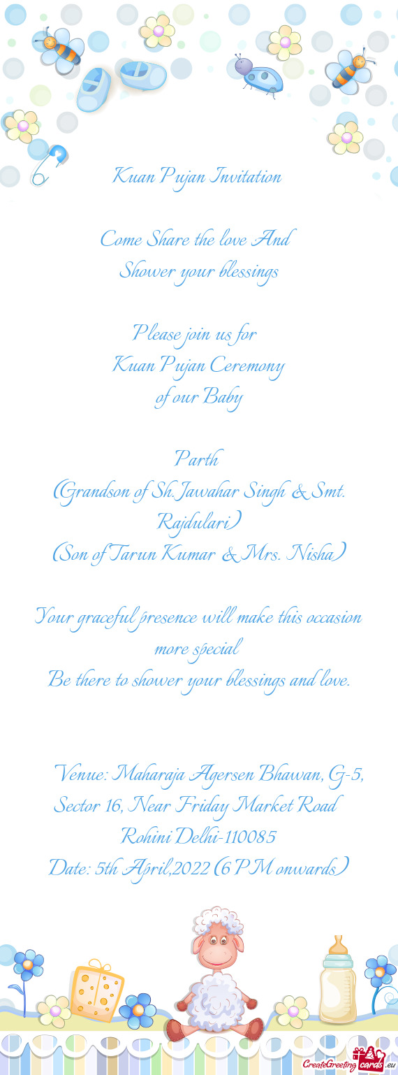 Kuan Pujan Invitation  Come Share the love And Shower your blessings Please join us for Ku