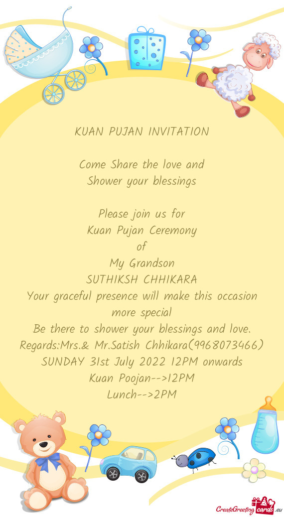 KUAN PUJAN INVITATION Come Share the love and Shower your blessings Please join us for Kuan