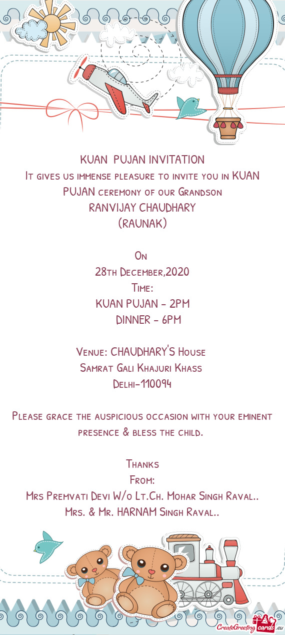 KUAN PUJAN INVITATION
 It gives us immense pleasure to invite you in KUAN PUJAN ceremony of our Gra