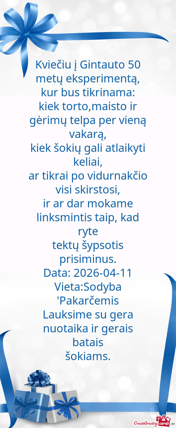 Kviečiu į Gintauto 50 metų eksperimentą