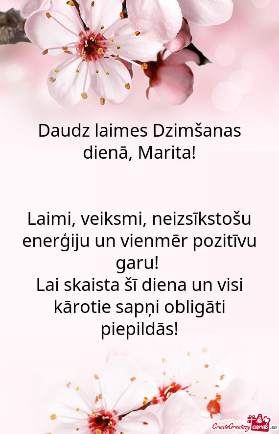 Lai skaista šī diena un visi kārotie sapņi obligāti piepildās