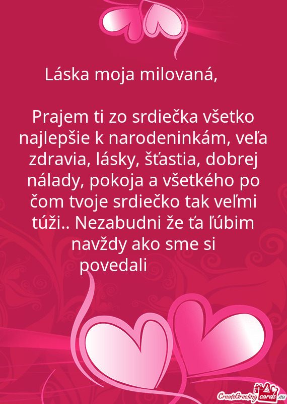 Láska moja milovaná, ❤️
