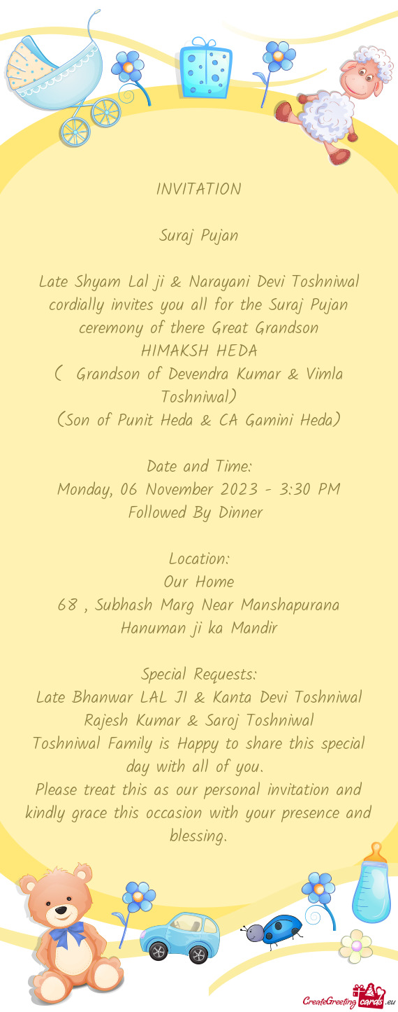 Late Shyam Lal ji & Narayani Devi Toshniwal cordially invites you all for the Suraj Pujan ceremony o