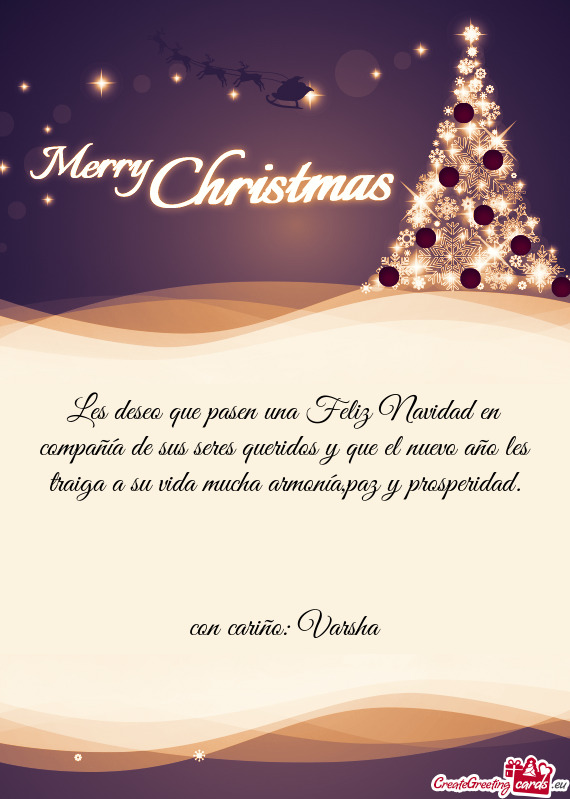 Les deseo que pasen una Feliz Navidad en compañía de sus seres queridos y que el nuevo año les tr