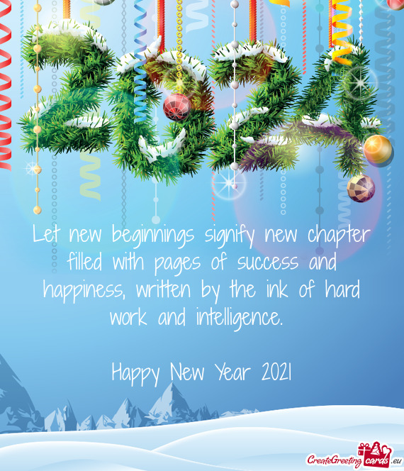 Let new beginnings signify new chapter filled with pages of success and happiness, written by the in