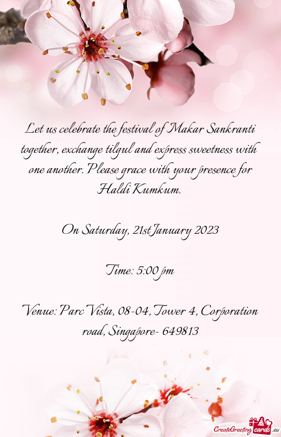 Let us celebrate the festival of Makar Sankranti together, exchange tilgul and express sweetness wit