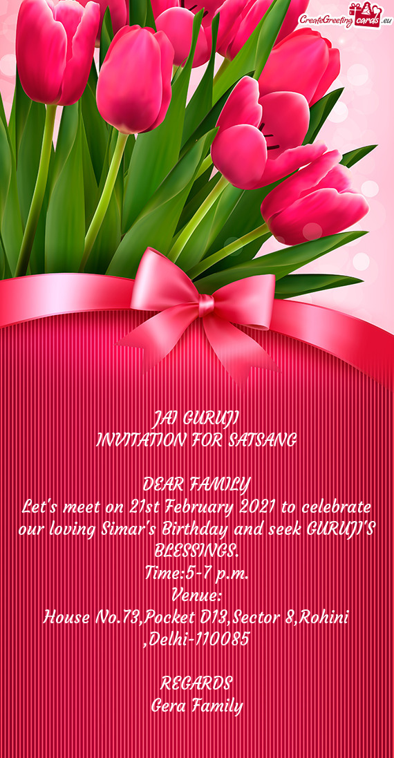 Let's meet on 21st February 2021 to celebrate our loving Simar's Birthday and seek GURUJI'S