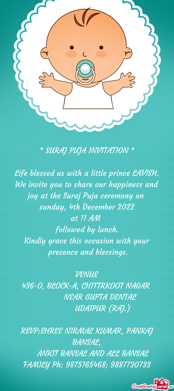 Life blessed us with a little prince LAVISH. We invite you to share our happiness and joy at the Sur