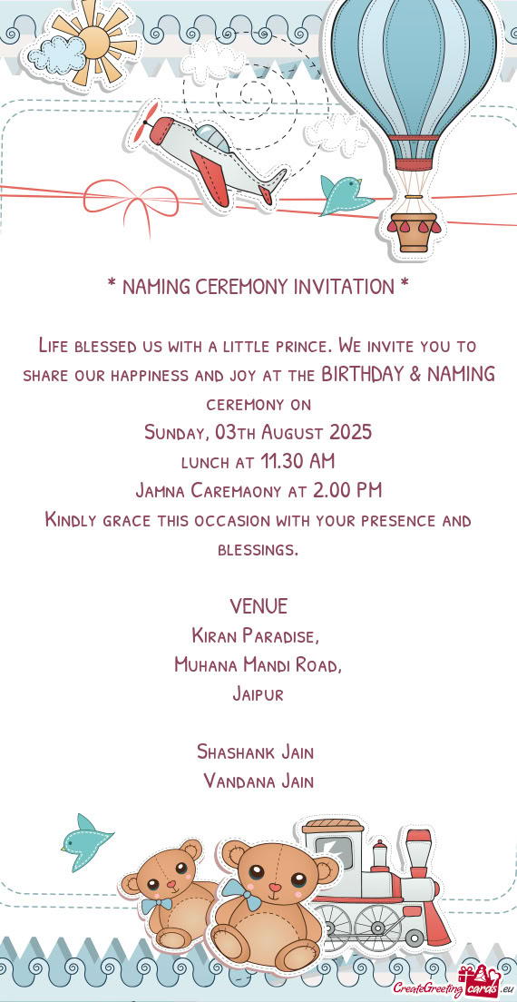 Life blessed us with a little prince. We invite you to share our happiness and joy at the BIRTHDAY &