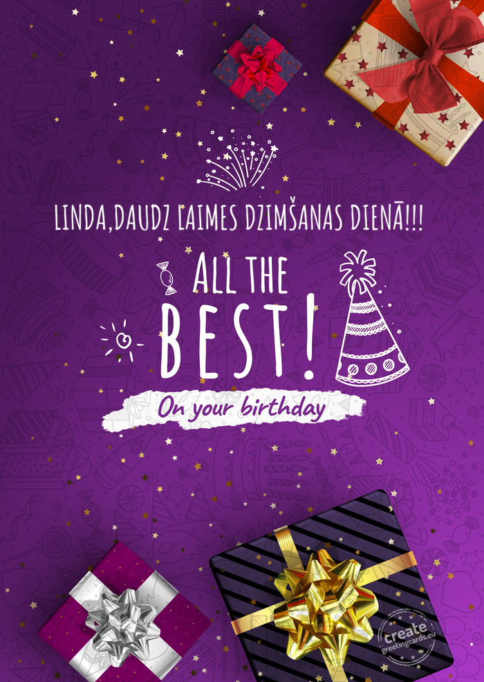 LINDA,DAUDZ LAIMES DZIMŠANAS DIENĀ