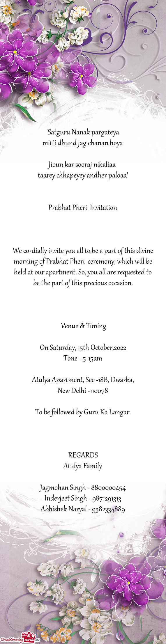 Ll be held at our apartment. So, you all are requested to be the part of this precious occasion