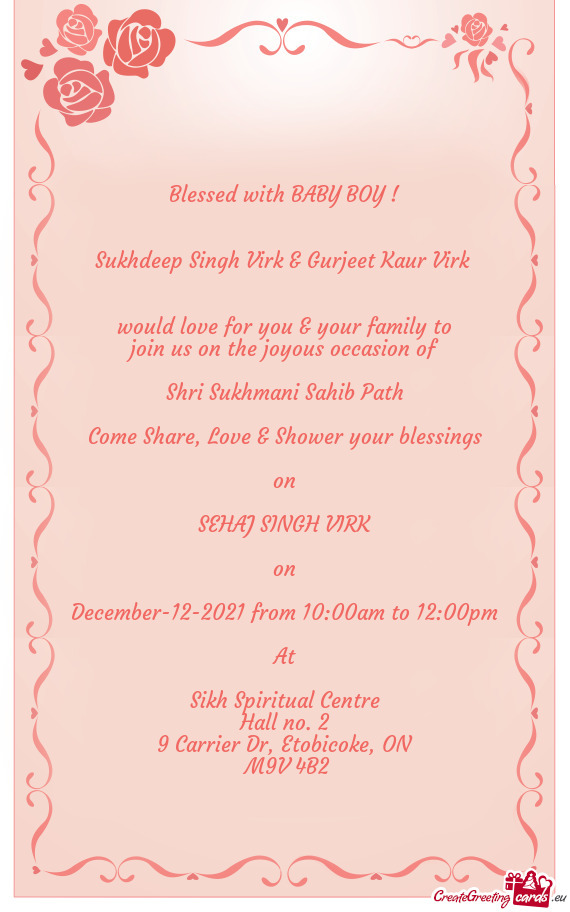 Love & Shower your blessings
 
 on
 
 SEHAJ SINGH VIRK
 
 on
 
 December-12-2021 from 10