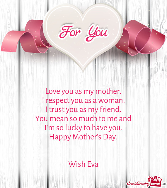 Love you as my mother