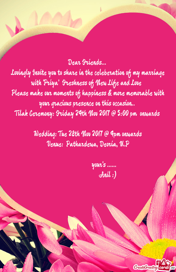 Lovingly Invite you to share in the celeberation of my marriage with "Priya" Freshness of New Life