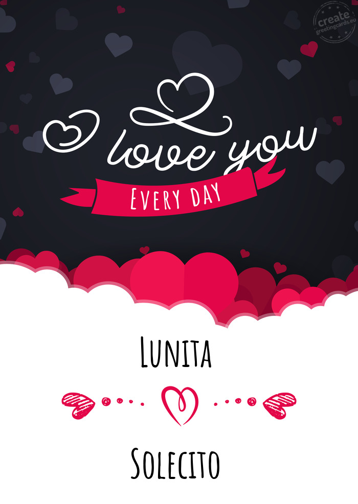 Lunita I love you every day Solecito