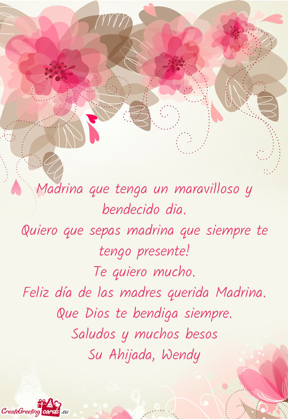 Madrina que tenga un maravilloso y bendecido dia