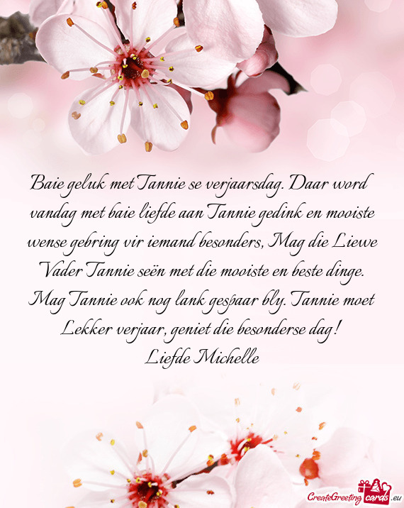 Mag Tannie ook nog lank gespaar bly. Tannie moet Lekker verjaar, geniet die besonderse dag